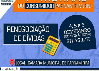 Oportunidade: Câmara Municipal de Parnamirim realizará o 4.º Mutirão do Consumidor