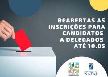 Reabertas inscrições para delegados do processo de Revisão do Plano Diretor de Natal