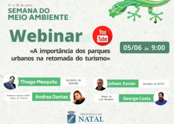 Sema 2020: Webinar debate importância dos parques urbanos na retomada do turismo em Natal