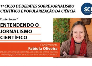 Fabíola Oliveira abre I Ciclo sobre jornalismo científico e popularização da ciência