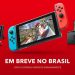 Nintendo Switch será distribuído oficialmente no Brasil