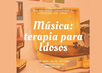 Encontro Remoto – A música como recurso terapêutico na terceira idade