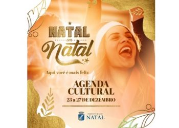 Natal em Natal tem programação especial de aniversário da cidade