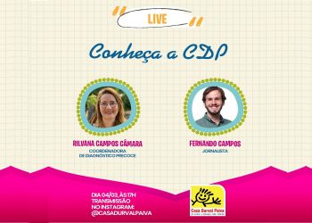 Live Casa Durval Paiva: Conheça a CDP – Setor de Diagnóstico Precoce