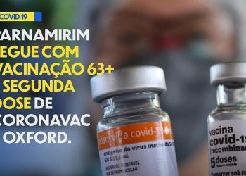 Parnamirim segue com vacinação para idosos acima de 63 anos e segunda dose da Coronavac e Oxford