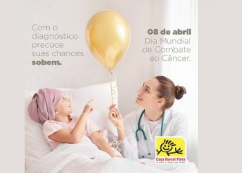 Dia Mundial de Combate ao Câncer: Casa Durval Paiva alerta para o diagnóstico precoce