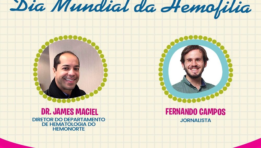 Casa Durval Paiva promove live alusiva ao Dia Mundial da Hemofilia