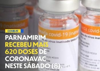 Parnamirim recebeu mais 620 doses da Coronavac