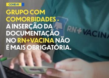 Parnamirim: Inserção de documentação para pessoas com comorbidades no RN+Vacina não é mais obrigatória