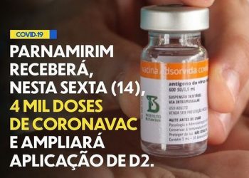 Parnamirim recebe nesta sexta-feira (14) 4 mil doses da Coronavac