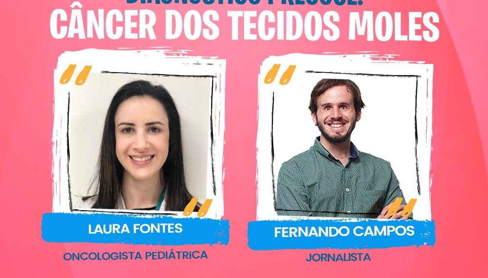 Casa Durval Paiva alerta sobre câncer dos tecidos moles em live nesta terça