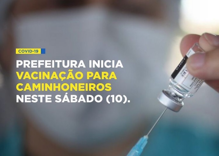 Covid-19: Prefeitura de Parnamirim inicia vacinação para caminhoneiros neste sábado