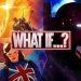 “What If…?” – Tramas dissemelhantes do multiverso paralelo do MCU