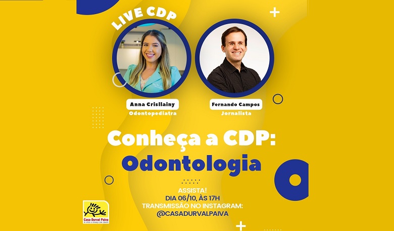 Live Casa Durval Paiva: Conheça a CDP – Odontologia