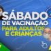 Covid-19: Parnamirim realizará vacinação para adultos e crianças neste sábado (12)