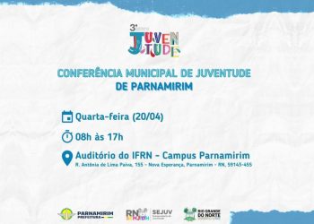 Prefeitura realiza Conferência Municipal da Juventude de Parnamirim