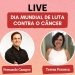 Casa Durval Paiva promove live sobre panorama do Câncer no Brasil