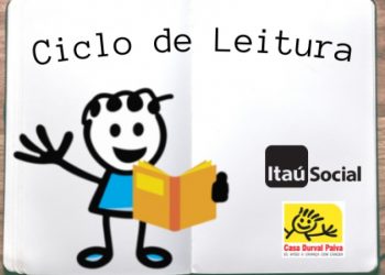 Casa Durval Paiva foi selecionada pelo edital “Ciclo de Leitura” do Itaú Social