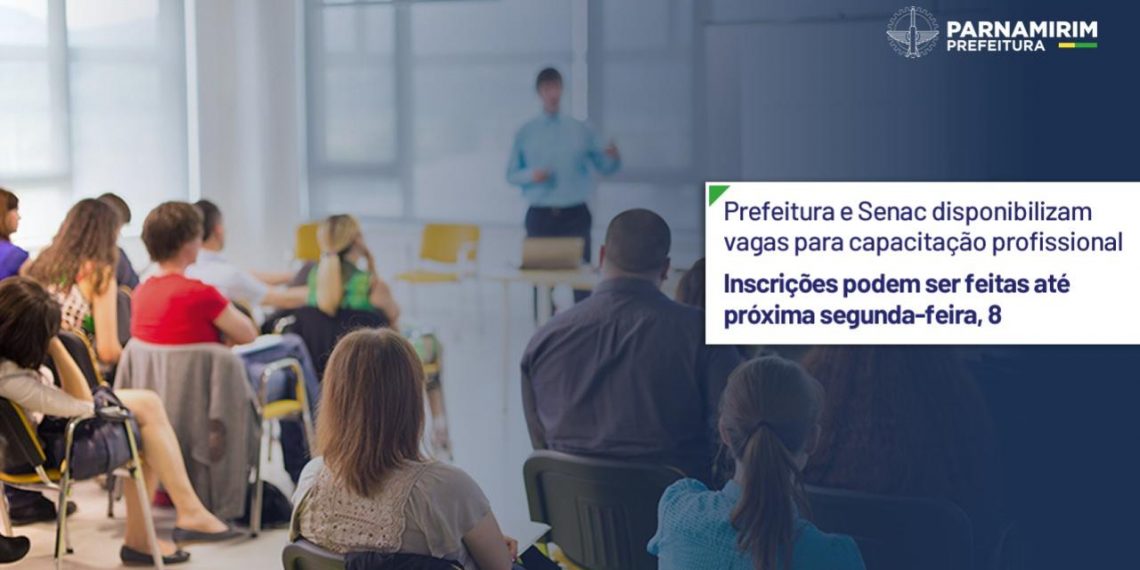 Parnamirim: prorrogadas as inscrições para os cursos de capacitação profissional
