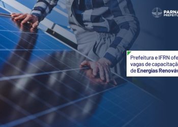Prefeitura de Parnamirim e IFRN ofertam vagas de capacitação na área de Energias Renováveis