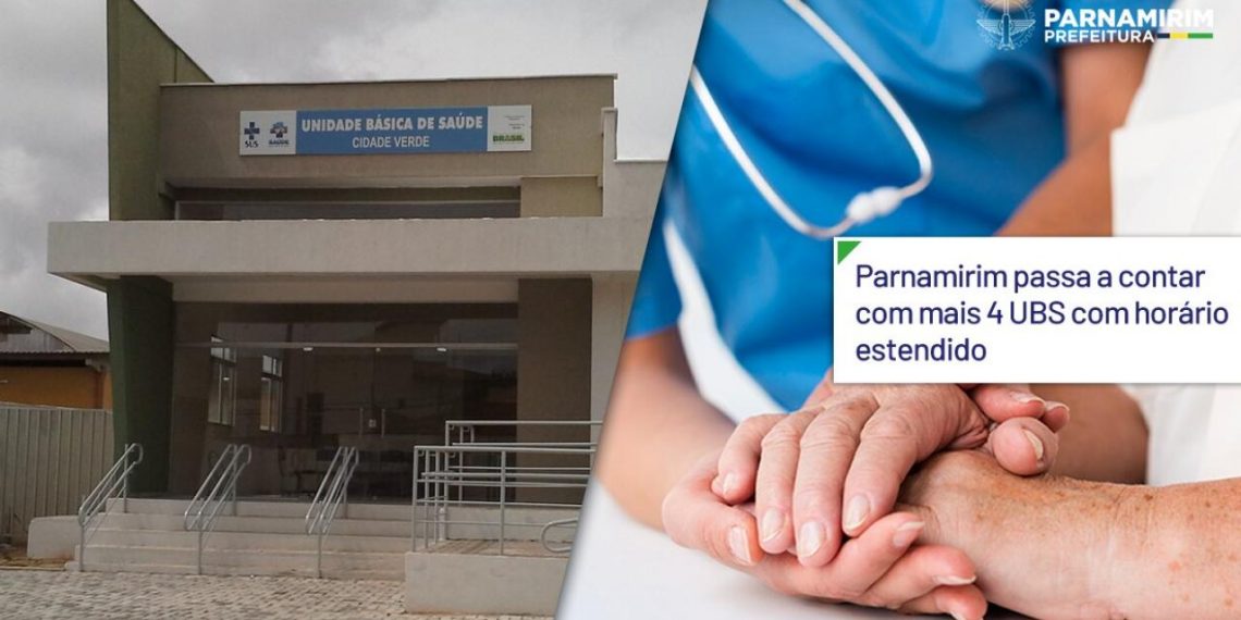 Parnamirim passa a contar com mais 4 UBS com horário estendido
