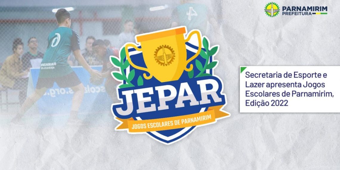 Secretaria de Esporte e Lazer apresenta Jogos Escolares de Parnamirim, Edição 2022