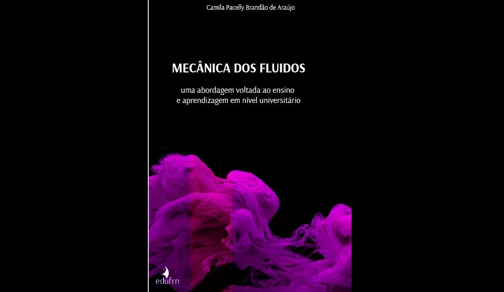 Professora da UFRN publica livro sobre mecânica dos fluidos