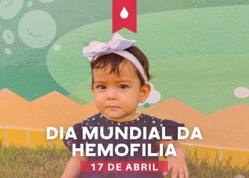 Casa Durval Paiva conscientiza sobre o Dia Mundial da Hemofilia