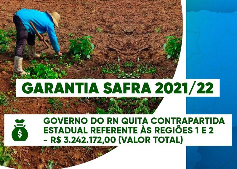 Governo do RN investe R$ 3,242 milhões e quita contrapartida do Garantia Safra 2