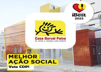 iBest 2023: Casa Durval Paiva concorre ao Prêmio como “Melhor Ação Social”