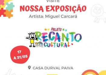 Recanto Cultural: Casa Durval Paiva realiza edição de maio