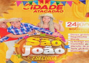 Parnamirim: Arraiá do Se Cuida e Cidade Atacadão garante lazer deste sábado (24)