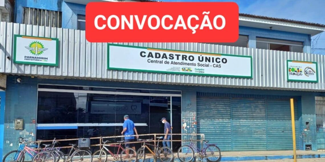 Parnamirim – Beneficiários listados do bolsa família devem comparecer até este sábado, 26 de agosto