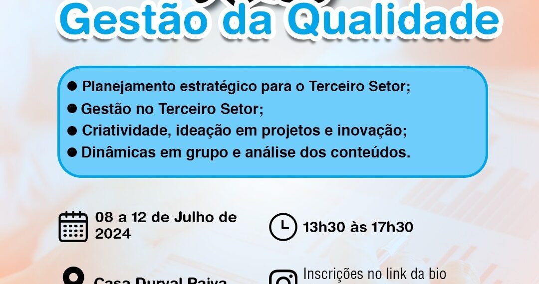 Qualificar para Cuidar: Casa Durval Paiva promove capacitação em “Gestão da Qualidade”