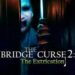 The Bridge Curse 2: The Extrication será lançado para consoles em 24 de outubro