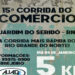 É neste sábado a 15ª Corrida do Comércio de Jardim do Seridó