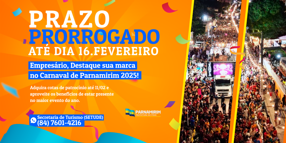 Parnamirim estende prazo para aquisição de cotas de patrocínio no Carnaval 2025
