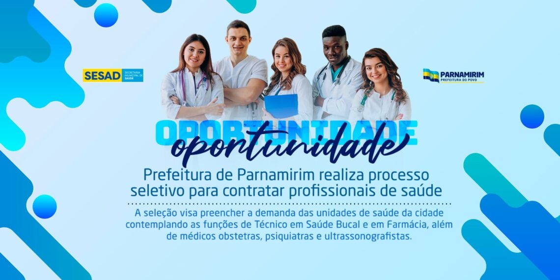 Prefeitura de Parnamirim realiza processo seletivo para contratar profissionais de saúde