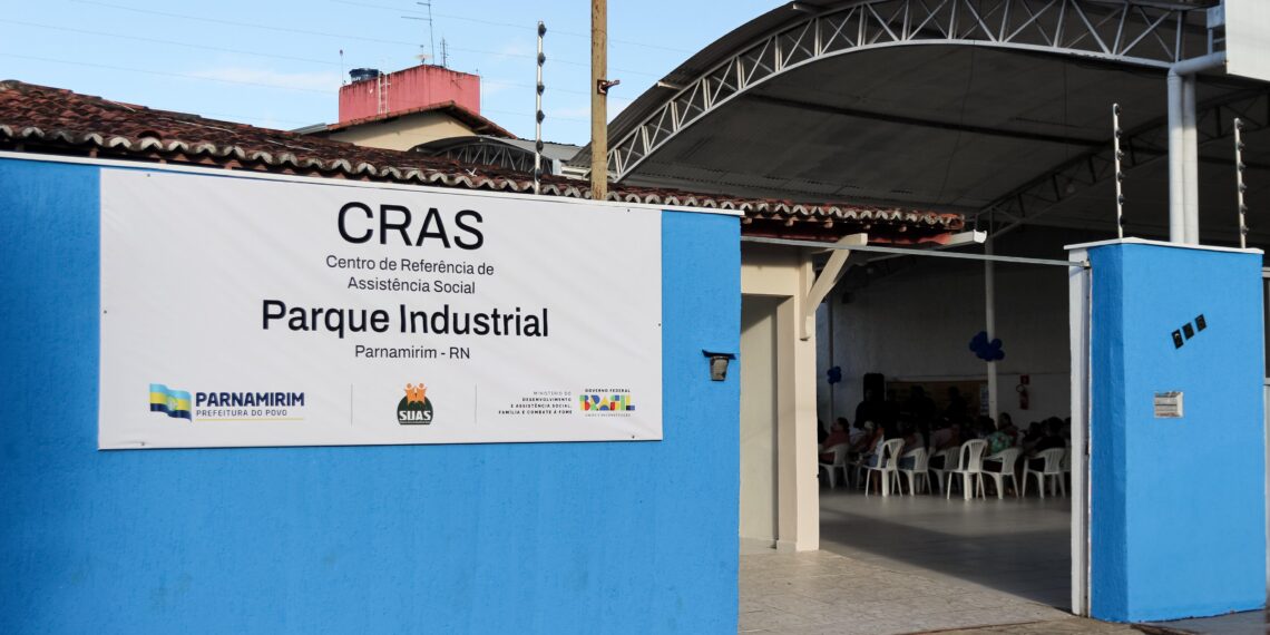 Parnamirim: CRAS Parque Industrial é reinaugurado em novo endereço