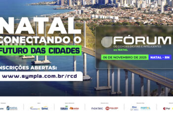 Prefeituras do RN participam de Fórum de Cidades Digitais e Inteligentes em Natal