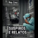 Mestre pela UFRN, Ruy Cruz, Lança Livro “Suspiros e Relatos: A Saúde Mental dos profissionais da UTI