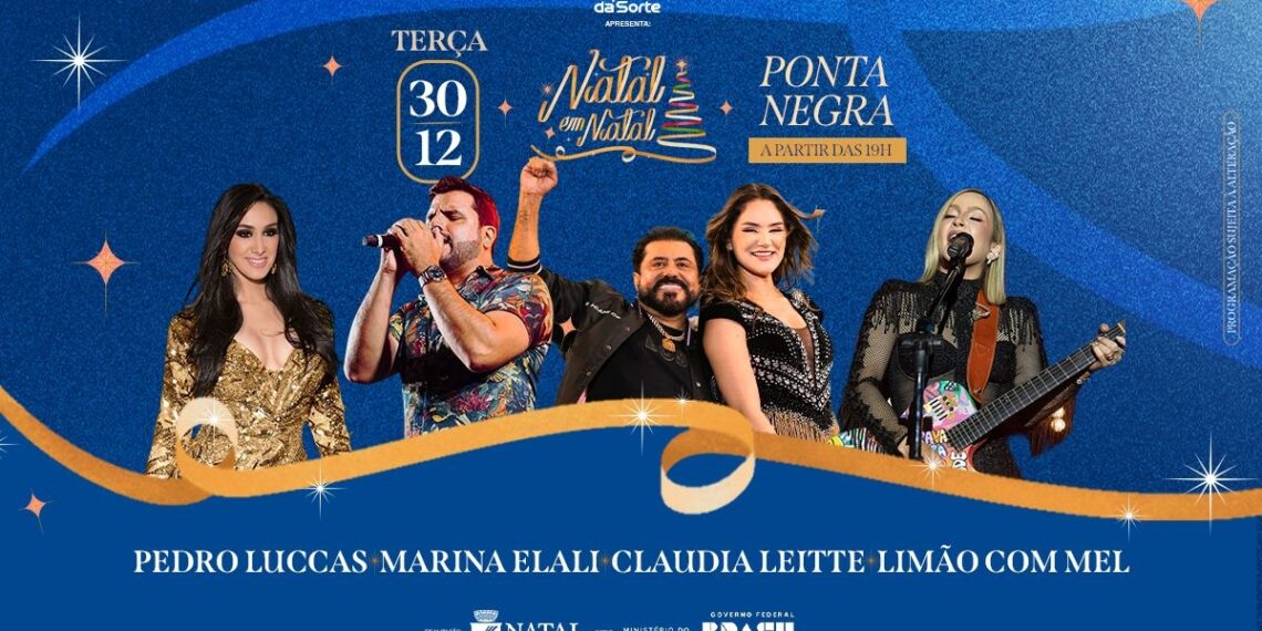 Pedro Luccas, Marina Elali, Cláudia Leitte e Limão com Mel, agitam Ponta Negra nesta terça (30)