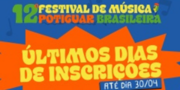 Última semana de inscrições para o 12º Festival Música Potiguar Brasileira