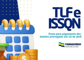 Prefeitura de Parnamirim prorroga prazo para pagamento com desconto da TLF para até 10 de abril