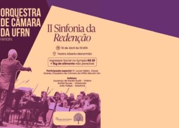 Orquestra de Câmara da UFRN apresenta 2ª edição da Sinfonia da Redenção