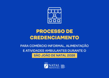 Credenciamento para comerciantes informais do São João de Natal 2026 já está aberto