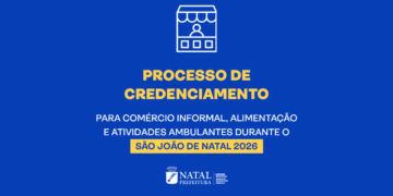 Credenciamento para comerciantes informais do São João de Natal 2026 já está aberto