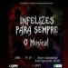 Alunos do Deart apresentam musical Infelizes para Sempre