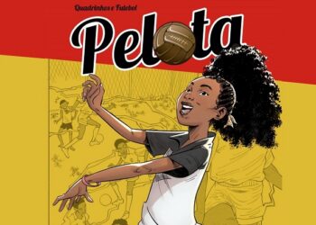 ‘Pelota: Quadrinhos e Futebol’ é lançada nas Copas do Mundo e traz histórias criativas sobre o esporte