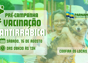 Prefeitura de Parnamirim realiza mais uma etapa da pré-campanha de vacinação antirrábica neste sábado, 15 de agosto